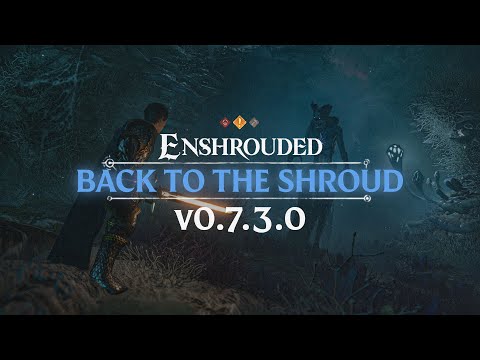 Enshrouded - Back to The Shroud | Update 3 Highlights