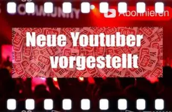 neue youtuber hier vorgestellt mit Ihren YT-Kanaelen