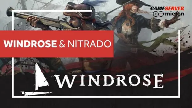 Zwei Piratenfiguren, von denen eine eine Muskete auf sich richtet, stehen auf einem Schiff. Der Text lautet „Windrose Nitrado“, darüber sind Logos zu sehen und darunter ein stilisiertes Schiffslogo sowie der Titel „Windrose“.