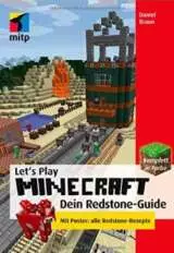Minecraft Guide: Let's Play Minecraft: Dein Redstone-Guide
