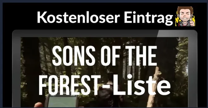 ein halber Bildschirm mit Screenshot des Spiels Sons of the Forest und den Text "Kostenloser Eintrag in Sons of the Forest Server Liste". Mit Comicfigur NxGOMi