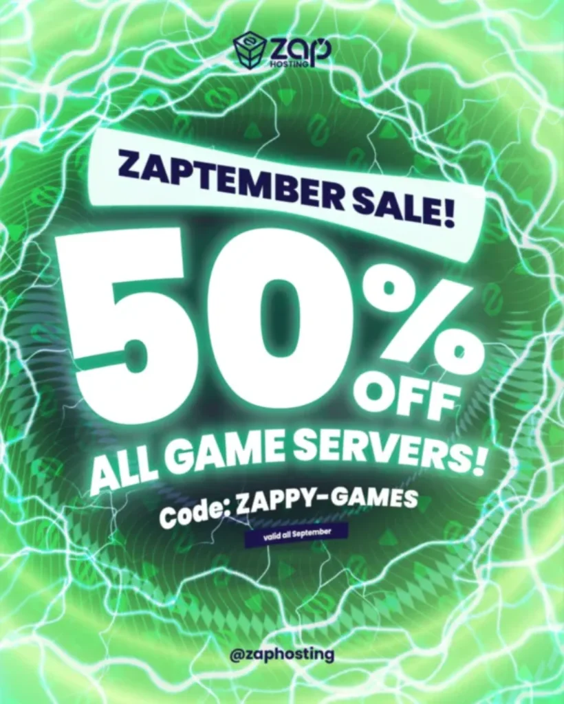 Leuchtend grüner elektrischer Hintergrund mit fetter weißer Schrift: ZAPTEMBER 2025 SALE! 50% RABATT AUF ALLE GAMESERVER! Code: ZAPPY-GAMES, gültig den ganzen September. Zap Hosting Logo und @zaphosting am unteren Rand.